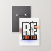 WEES JEZELF – Krachtige Motiverende Typografie Ont Button (Voorkant / Achterkant)