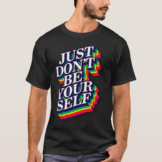 Wees jezelf niet Quote grappig T-shirt (Voorkant)