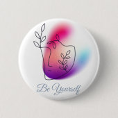 "Wees jezelf" ontwerp ronde Button (Voorkant)