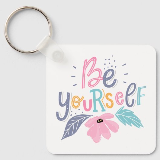 Wees jezelf | Pastelbloemen Sleutelhanger (Voorkant)