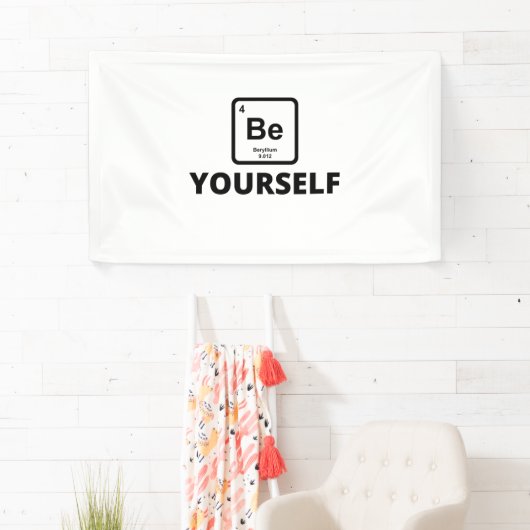 Wees jezelf periodieke slogan spandoek (Insitu)