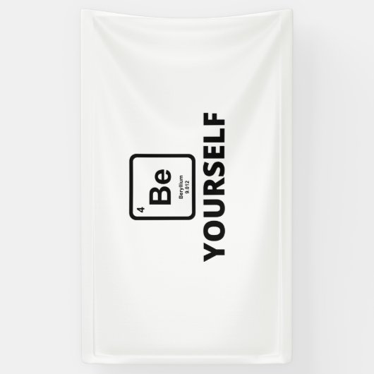 Wees jezelf periodieke slogan spandoek (Verticaal)