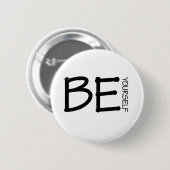 Wees jezelf ronde button 5,7 cm (Voorkant /achterkant)