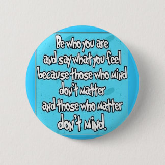 Wees jezelf ronde button 5,7 cm