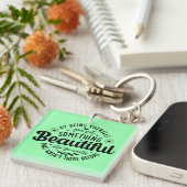 Wees jezelf Something Beautiful Quote-52912 Sleutelhanger (Voorkant Rechts)