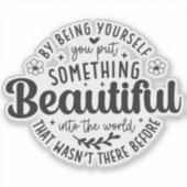 Wees jezelf Something Beautiful Quote-52912 Sticker (Voorkant)