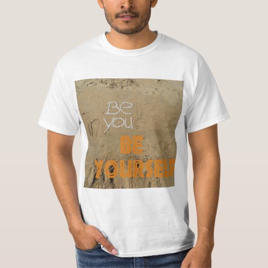wees jezelf t-shirt (Voorkant)