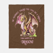 Wees jezelf tenzij je een draak kunt zijn! fleece deken (Voorkant)