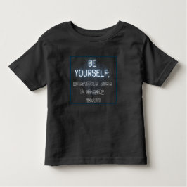 Wees jezelf Toddler T-Shirt