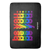 Wees jezelf, wees trots LGBTQ Pride Regenboog Lesb Badmat (Voorkant Verticaal)
