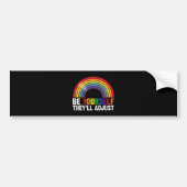 Wees jezelf, ze passen LGBTQ Rainbow Gay Pride aan Bumpersticker (Voorkant)