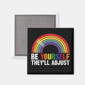 Wees jezelf, ze passen LGBTQ Rainbow Gay Pride aan Magneet (Voorkant / Achterkant)