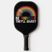 Wees jezelf, ze passen LGBTQ Rainbow Gay Pride aan Pickleball Paddle (Voorkant)