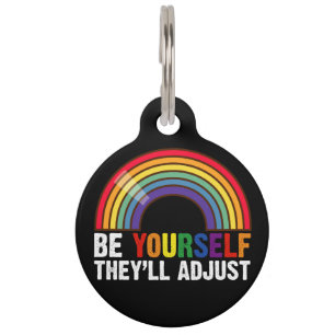 Wees jezelf, zij passen zich aan LGBTQ Regenboog G Huisdierpenning