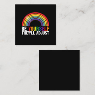 Wees jezelf, zij passen zich aan LGBTQ Regenboog G Vierkante Visitekaartje
