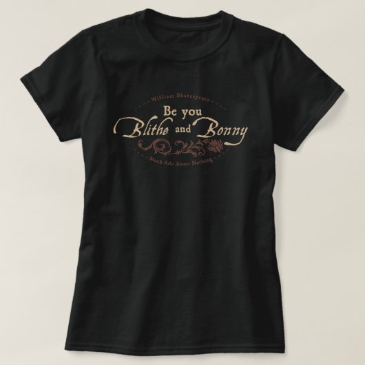 Wees jij Blithe en Bonny T-shirt (Design voorkant)