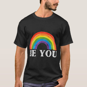 Wees jij Shirt, LGBT-Shirt, Inspirerend T-Shirten T-shirt