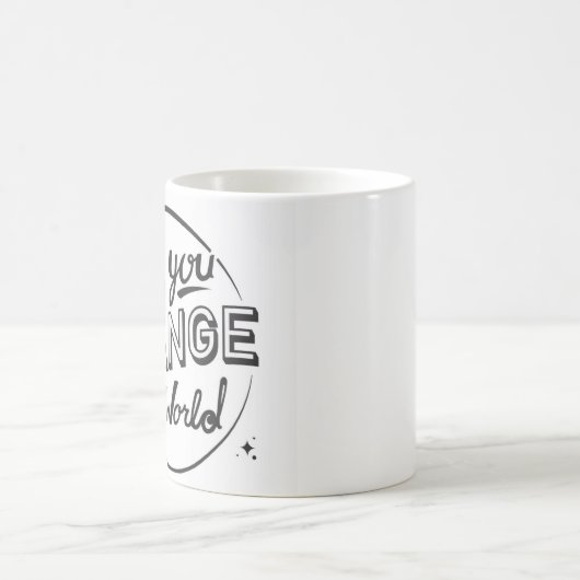 Wees jij, verander de Mok van de wereld (Center)