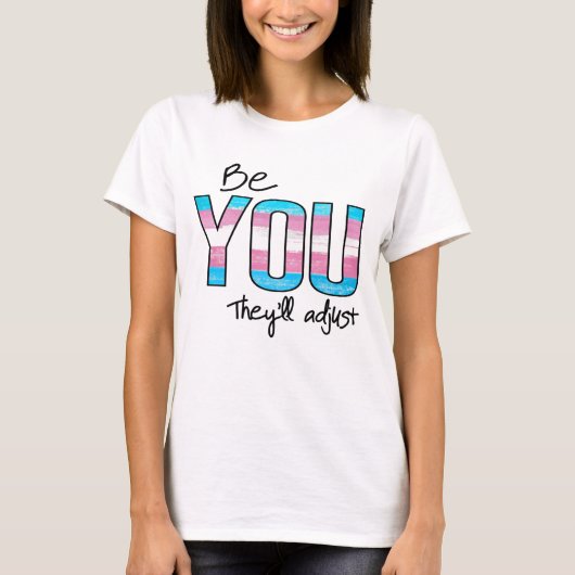 Wees jij ze zullen aanpassen t-shirt (Voorkant)