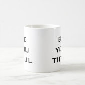 Wees Jou Tiful Eenvoudig Koffiemok (Center)