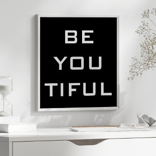 Wees Jou Tiful Eenvoudig Poster