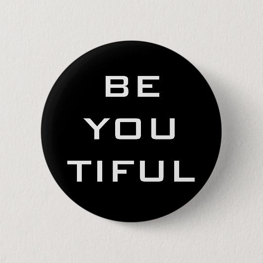 Wees Jou Tiful Eenvoudig Ronde Button 5,7 Cm (Voorkant)