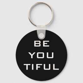 Wees Jou Tiful Eenvoudig Sleutelhanger