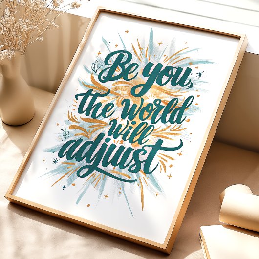 Wees Jouw Muur Kunstprint Poster