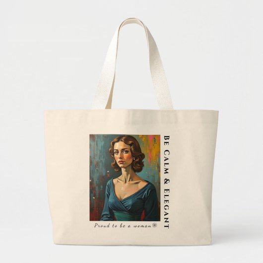 Wees kalm en elegant, trots om een vrouwelijke Can Grote Tote Bag (Voorkant)