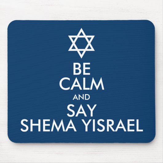 Wees kalm en zeg Shema Yisrael Muismat (Voorkant)