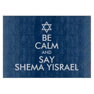 Wees kalm en zeg Shema Yisrael Snijplank