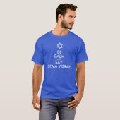Wees kalm en zeg Shema Yisrael T-shirt (Voorkant volledig)
