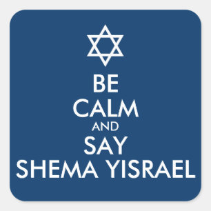 Wees kalm en zeg Shema Yisrael Vierkante Sticker