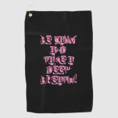 Wees kalm, personaliseer verontruste brieven, zwar golfhanddoek (Voorkant)