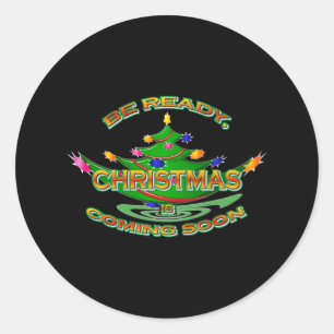 Wees klaar Kerstmis komt eraan Ronde Sticker