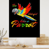 Wees kleurrijk als een papegaai poster (Keuken)