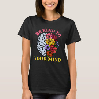 Wees Koning Over Je Geest Voor Mentale Gezondheids T-shirt