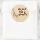 Wees lang als een giraaf ronde sticker (Tas)