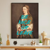 Wees leuk renaissance schilderij feministische kun poster