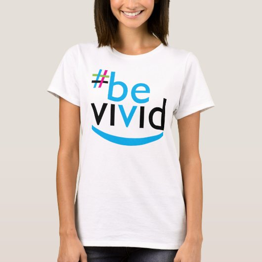 Wees levendige glimlach t-shirt (Voorkant)