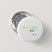 Wees liberaal Wees vrij Ronde Button 3,2 Cm (Voorkant /achterkant)
