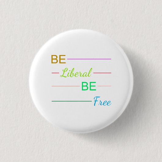 Wees liberaal Wees vrij Ronde Button 3,2 Cm (Voorkant)