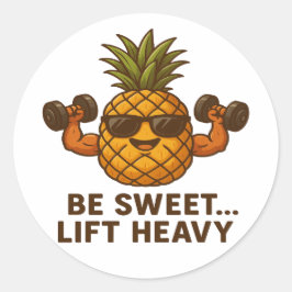 Wees Lief Hef Zwaar Ananas Fitness Grappig Ronde Sticker