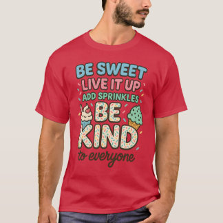 WEES LIEF LIVE IT UP "VOEG STROOI WEES VRIENDELIJK T-SHIRT