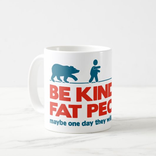 Wees lief voor dikke mensen koffiemok (Voorkant links)