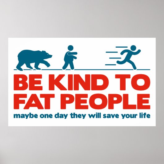 Wees lief voor dikke mensen poster (Voorkant)