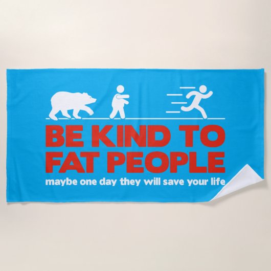 Wees lief voor dikke mensen strandlaken (Voorkant)