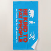 Wees lief voor dikke mensen strandlaken (Voorkant)