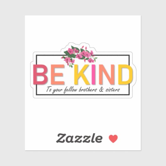 Wees lief voor je broeders en zusters sticker (Vel)