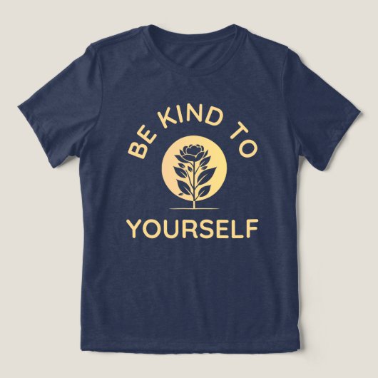 Wees lief voor jezelf, zelfzorg Tri-Blend shirt (Design voorkant)